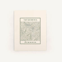 Load image into Gallery viewer, Just Take Me With You Card
